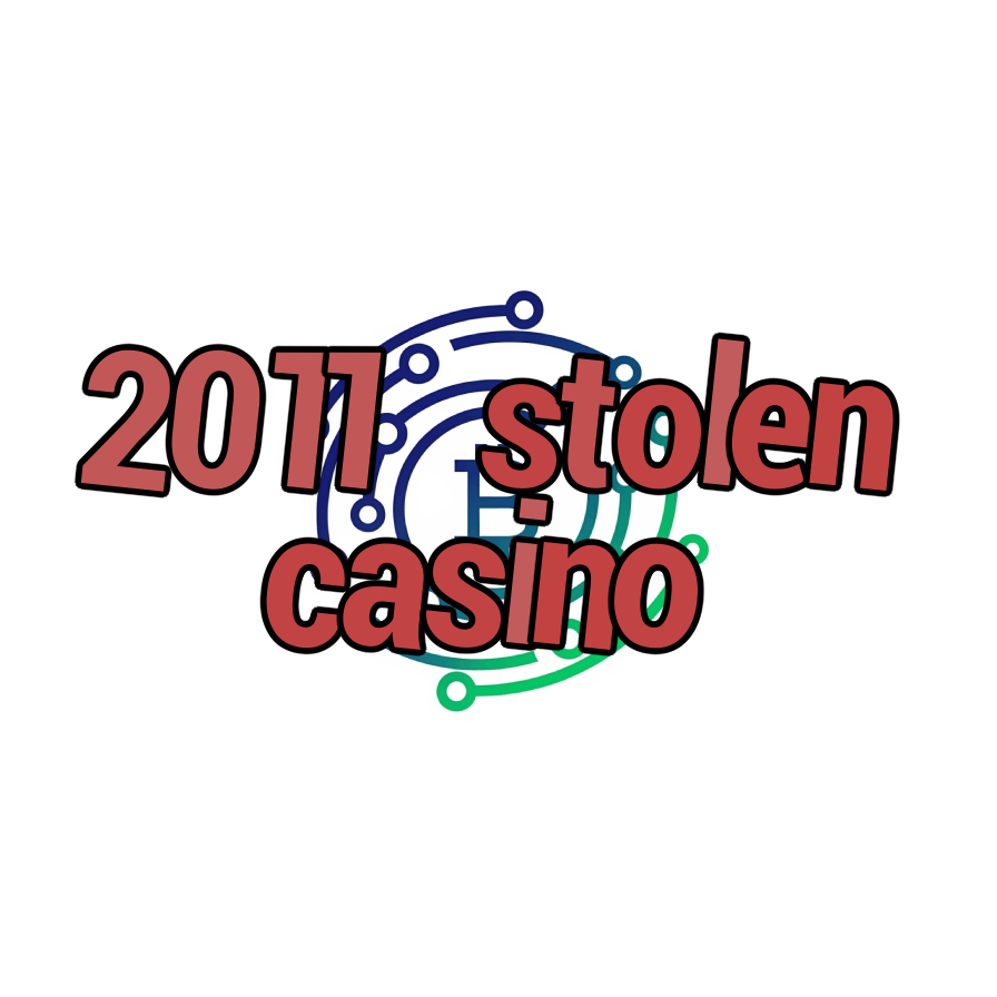 2011 stolen casino